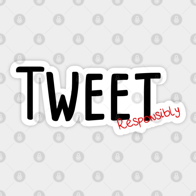 Tweet Responsibly Sticker by TaliDe